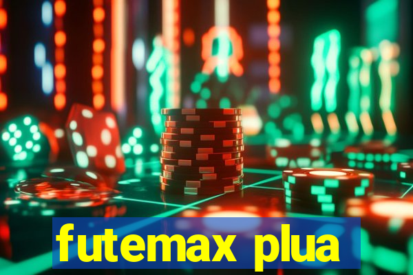 futemax plua